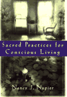 Sacred Practices For Conscious Living